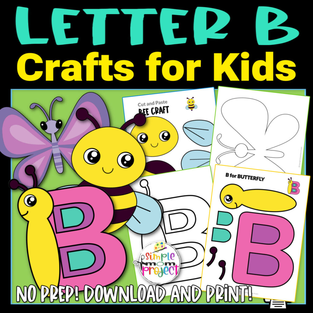 Fun Letter B Craft Bundle - Simple Mom Project Store