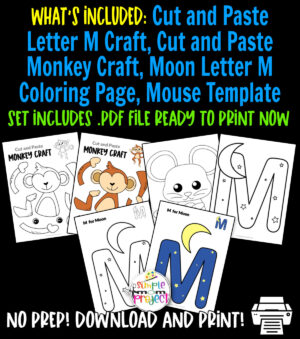 Grab our fun and easy printable letter M crafts for your children. It’s the ideal activity for teaching your little ones about letter M and simple words such as moon, monkey, mouse, etc. This printable letter M craft bundle includes letter M for moon crafts, monkey cut and paste crafts, letter M coloring page and a cute mouse template that kids will surely enjoy making. Make sure to print your copy now!