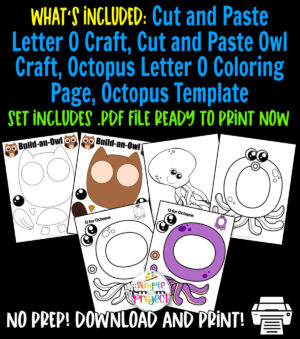 Purchase our basic printable letter O craft bundle to help your kids learn the beginning sounds, letter formation, upper and lowercase letters. We have the letter O for octopus crafts, cut and paste owl crafts and the adorable octopus template for your preschoolers to practice their coloring, cutting and sticking skills. Don’t forget to print your copy today!