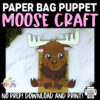 Are you searching for an easy printable puppet pattern to include in your craft projects and preschool learning activities? This printable paper bag moose puppet making is perfect to keep the kids productive and motivated while building fine motor skills. Click now to purchase your copy and enjoy making your own paper moose hand puppets!