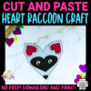 Looking for the best heart shaped animal craft for your toddler, preschool or kindergarten kids? This easy heart raccoon craft makes great cut and paste templates to keep your kids amused for hours. This printable heart raccoon craft is perfect for afternoon craft activities or even homeschooling lessons. Click now to grab this cute heart shaped racoon printable template!