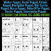 If you’re looking for blank printable community helper puppet crafts for your kids, then you’ve come to the right place. These black and white printable community helper paper bag puppet crafts are the ideal activities to keep your toddler, preschool and kindergarten kids busy for hours while improving their fine motor skills. Using a few supplies and our black and white printable templates, you’ll be able to create fun puppet crafts to use in your puppet show. Click now to get your blank printable community helper puppet templates!