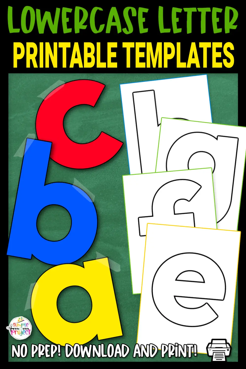 Printable Alphabet Lowercase Letter Templates for Kindergarten, kids, toddlers, elementary, homeschool 5